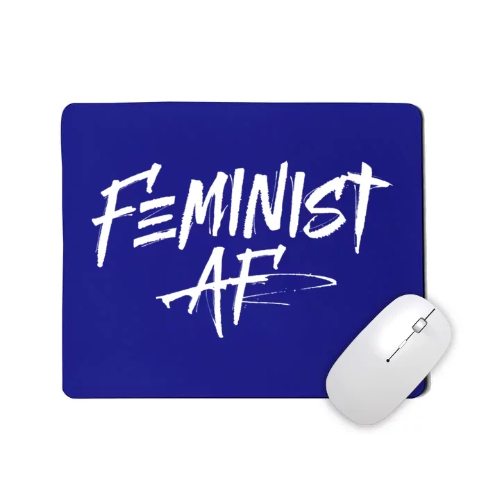 Feminist Af Cute Gift Great Gift Political Protest 'S Rights Gift Mousepad