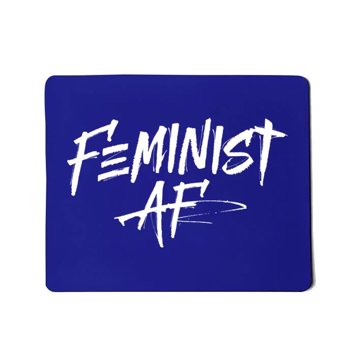 Feminist Af Cute Gift Great Gift Political Protest 'S Rights Gift Mousepad