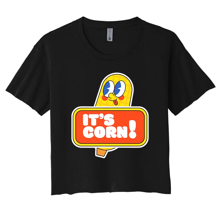 Funny And Cute It’s Corn On The Cob Corn Lover Women's Crop Top Tee