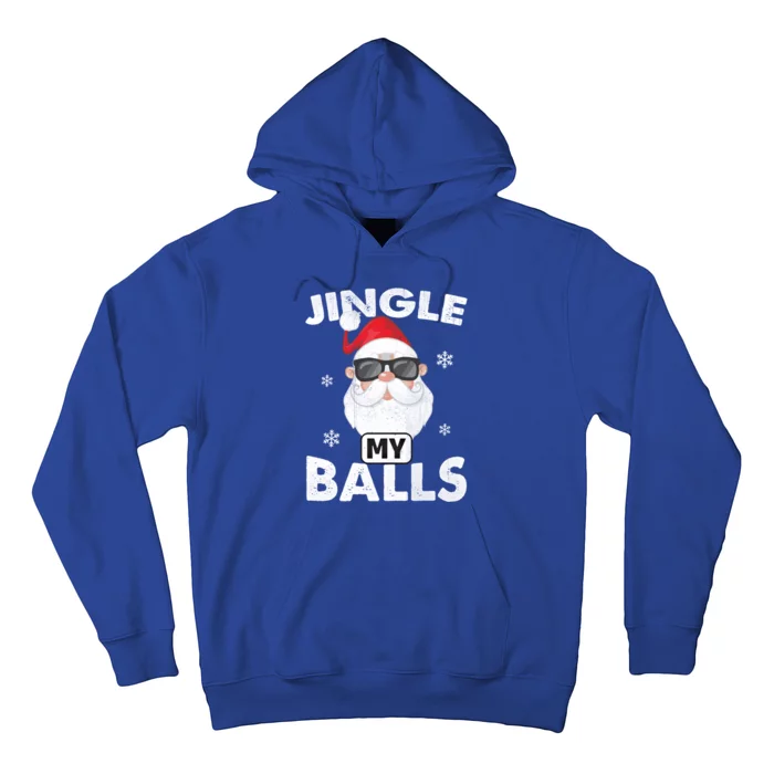 Funny Adult Christmas Xmas Santa Gift Jingle My Balls Gift Hoodie