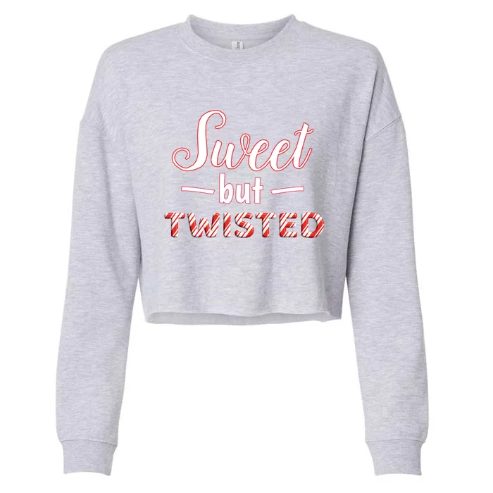 Funny And Cute Sweet But Twisted Gift Cropped Pullover Crew