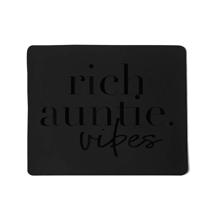 Funny Aunt Cool Aunty - Rich Auntie Vibes Humor Mousepad