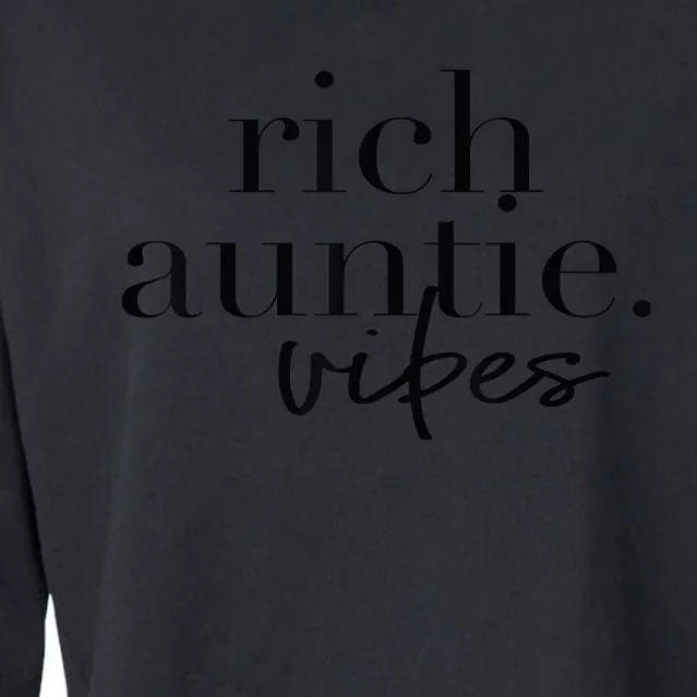 Funny Aunt Cool Aunty - Rich Auntie Vibes Humor Cropped Pullover Crew