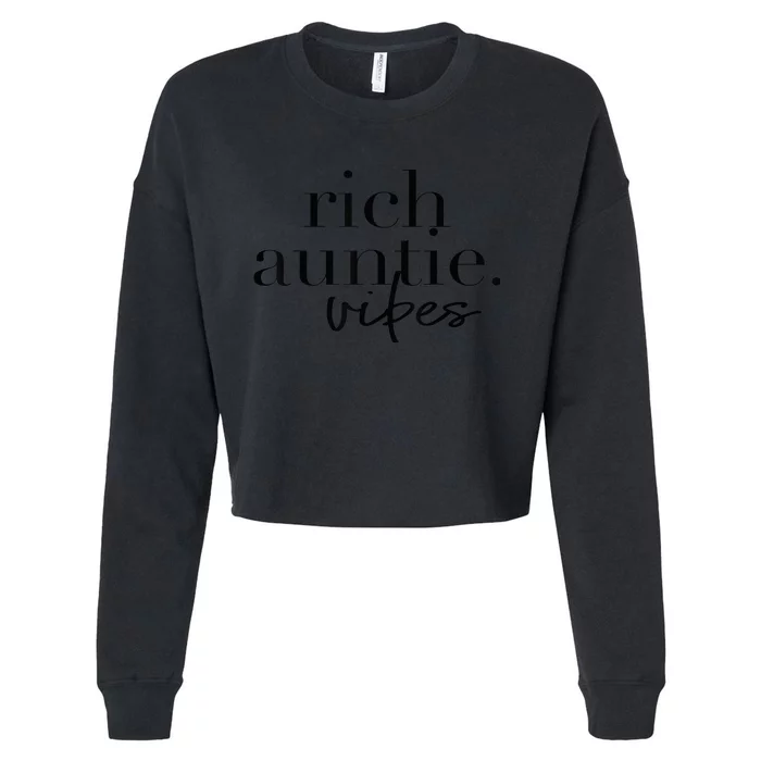 Funny Aunt Cool Aunty - Rich Auntie Vibes Humor Cropped Pullover Crew