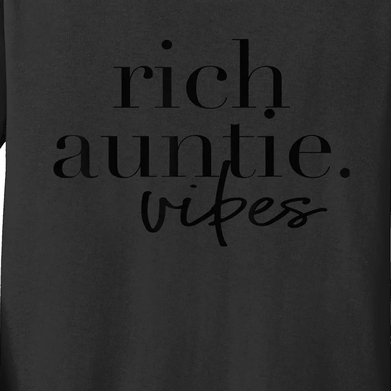 Funny Aunt Cool Aunty - Rich Auntie Vibes Humor Kids Long Sleeve Shirt