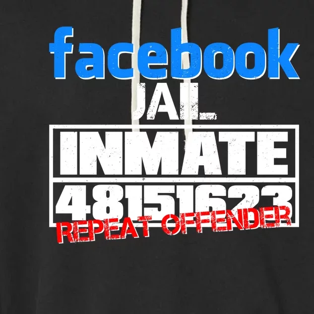 Facebook Jail Repeat Offender Garment-Dyed Fleece Hoodie