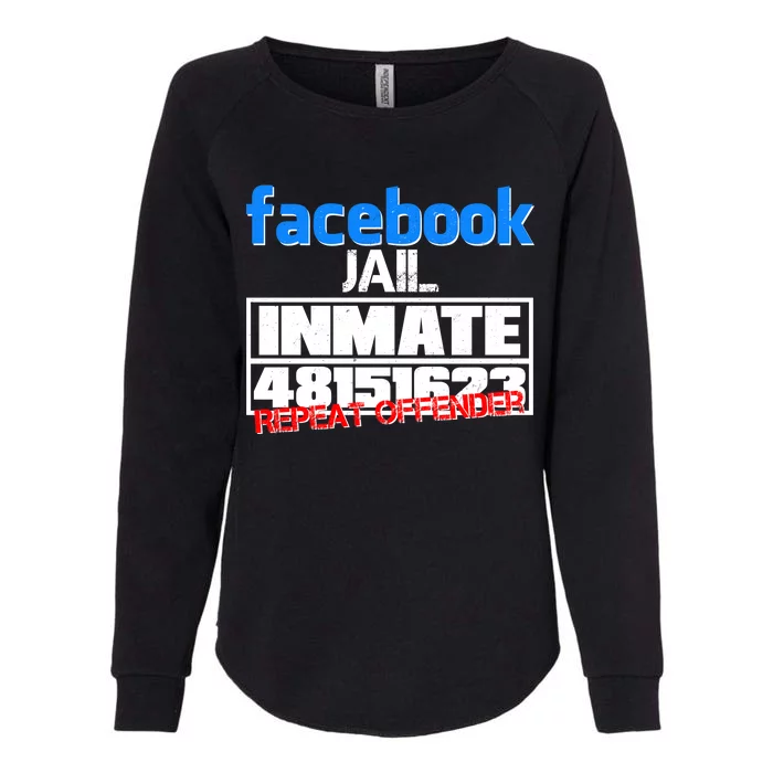 Facebook Jail Repeat Offender Womens California Wash Sweatshirt