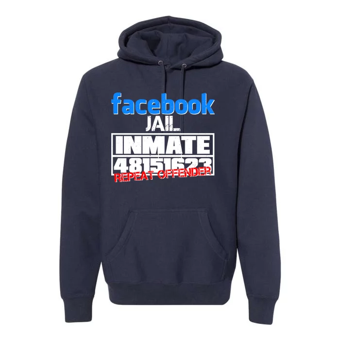 Facebook Jail Repeat Offender Premium Hoodie