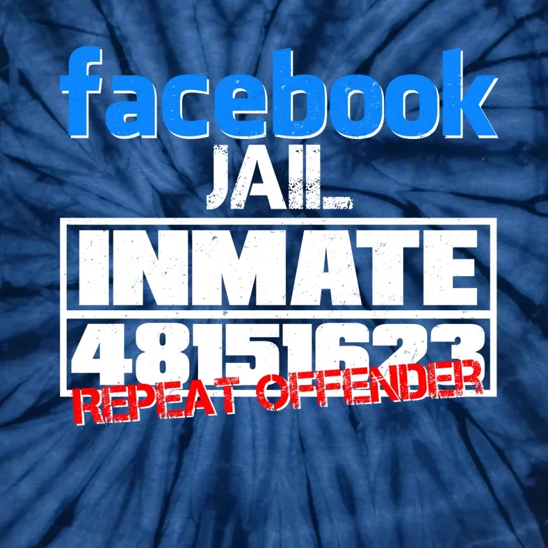 Facebook Jail Repeat Offender Tie-Dye T-Shirt