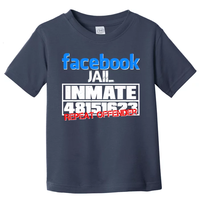 Facebook Jail Repeat Offender Toddler T-Shirt