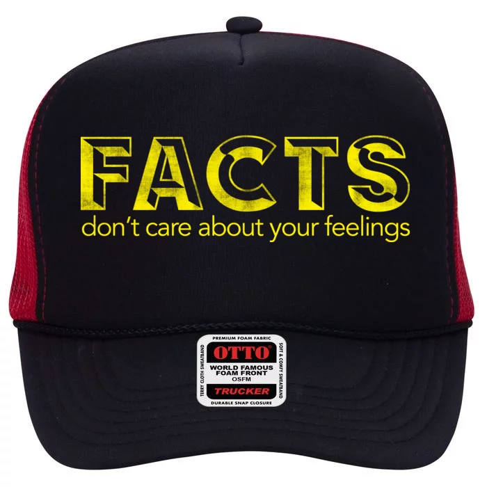 Facts Don't Care About Your Feelings High Crown Mesh Trucker Hat