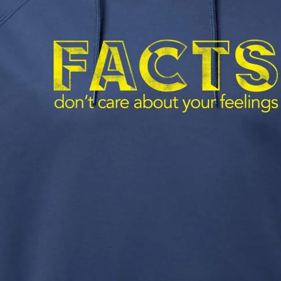 Facts Don't Care About Your Feelings Performance Fleece Hoodie