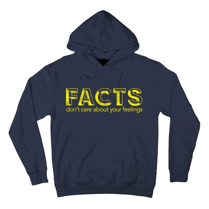 Facts Don't Care About Your Feelings Tall Hoodie