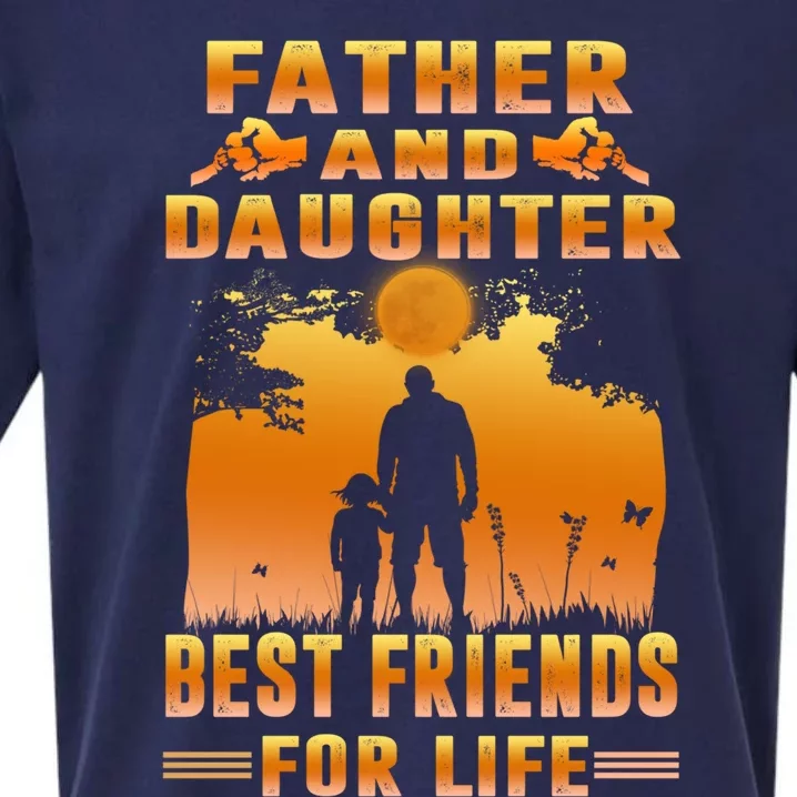 Father And Daughter Best Friends For Life Funny Fathers Day Gift Sueded Cloud Jersey T-Shirt