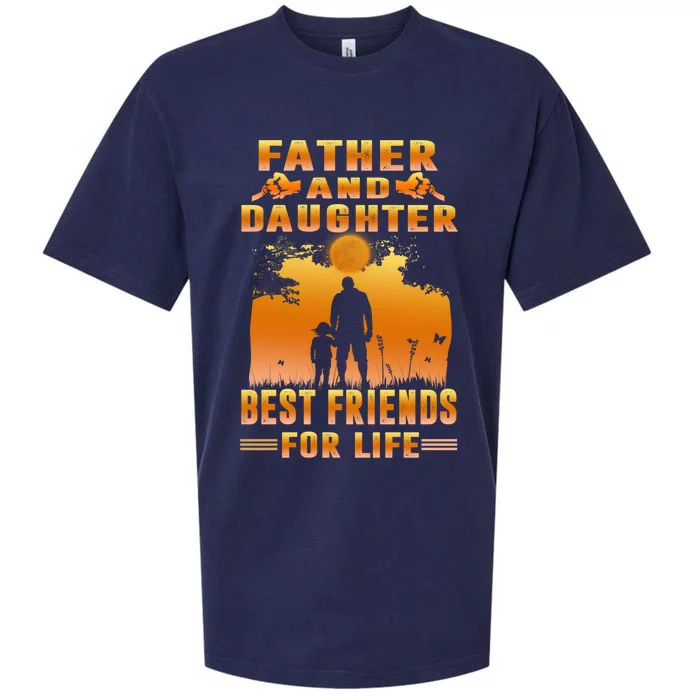 Father And Daughter Best Friends For Life Funny Fathers Day Gift Sueded Cloud Jersey T-Shirt