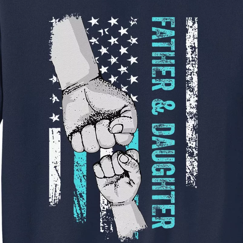 Father And Daughter American Flag Father Day Tall Sweatshirt