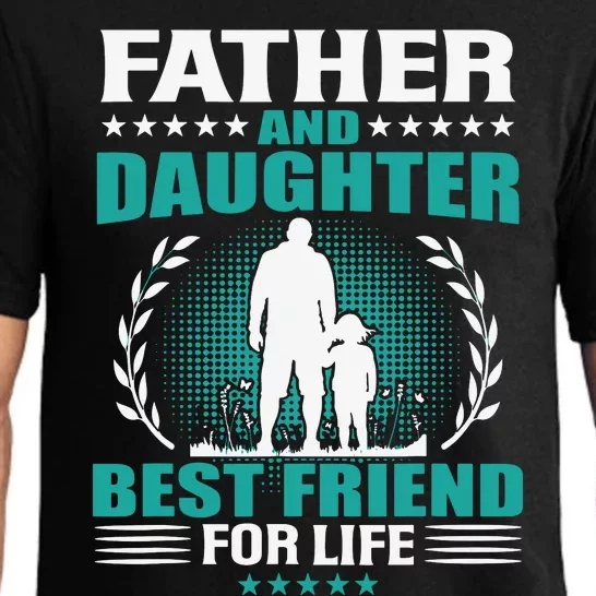 FATHER AND DAUGHTER BEST FRIEND FOR LIFE FATHERS DAY GIFT Pajama Set