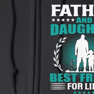 FATHER AND DAUGHTER BEST FRIEND FOR LIFE FATHERS DAY GIFT Full Zip Hoodie