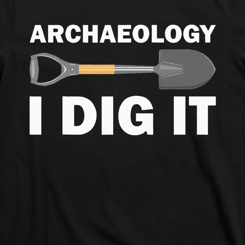 Funny Archeologist Design Archeology Lovers T-Shirt