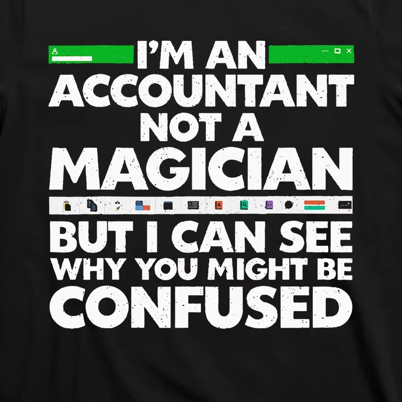 Funny Accountant Design For Women Accountant Accounting T-Shirt