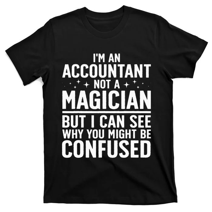 Funny Accountant Design For Women Accountant Accounting T-Shirt