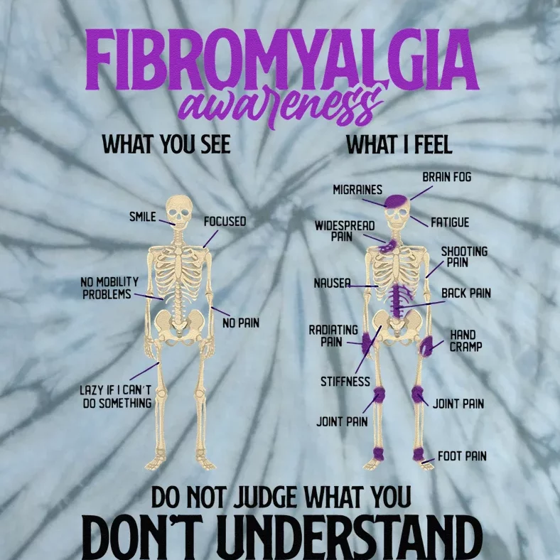 Fibromyalgia Awareness Do Not Judge What You Dont Understand Tie-Dye T-Shirt