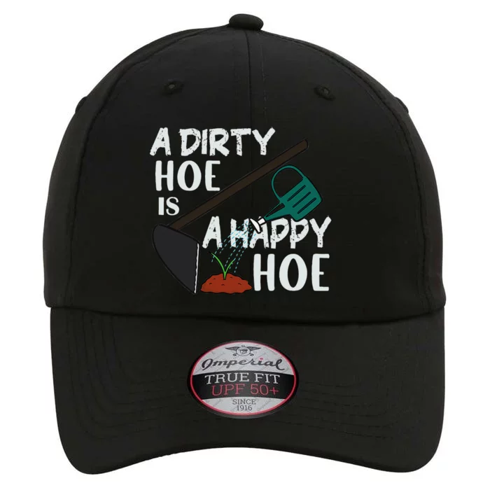 Funny A Dirty Hoe Is A Happy Hoe Sarcastic Gardening The Original Performance Cap