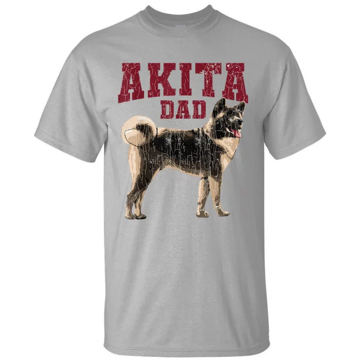 Funny Akita Dad For Men Akita Owner Gifts Tall T-Shirt