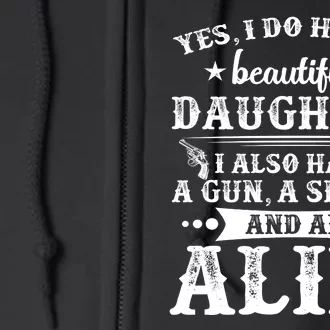 Father And Daughter I Have A Beautiful Daughter Gun Shovel Full Zip Hoodie