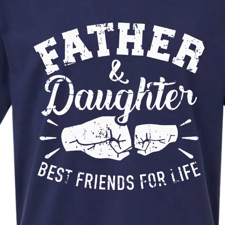 Father And Daughter Best Friends For Life Sueded Cloud Jersey T-Shirt