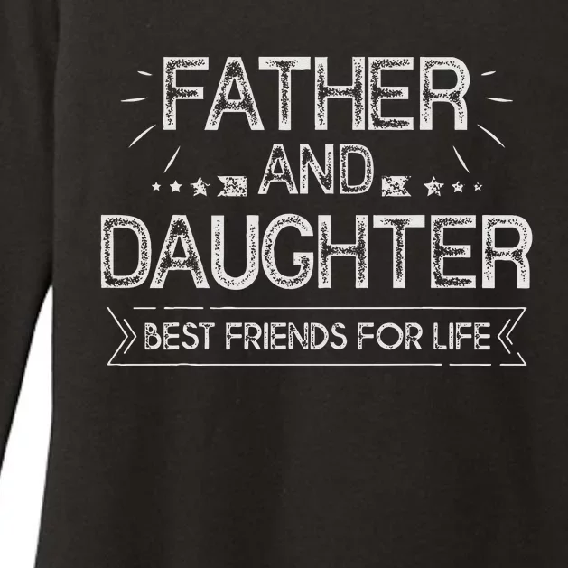 Father And Daughter Best Friends For Life Fathers Day Gift Womens CVC Long Sleeve Shirt