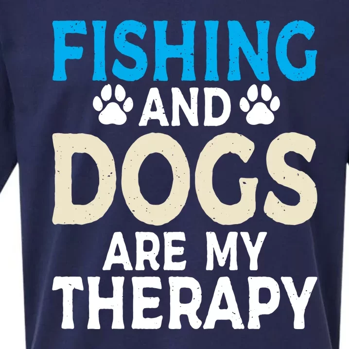 Fishing And Dogs Are My Therapy Funny Fishing Lover Sueded Cloud Jersey T-Shirt