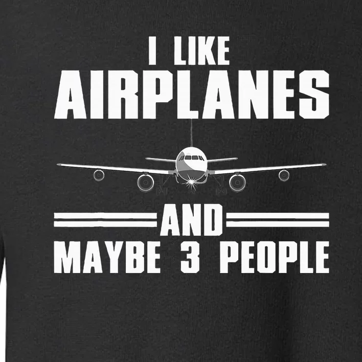 Funny Airplane Design Aviation Aviator Pilot Toddler Sweatshirt