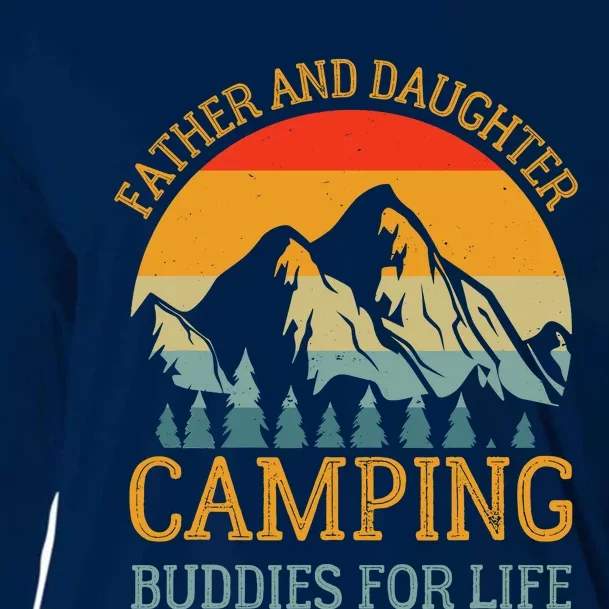 Father And Daughter Camping Buddies For Life Gift For Dad Cooling Performance Long Sleeve Crew