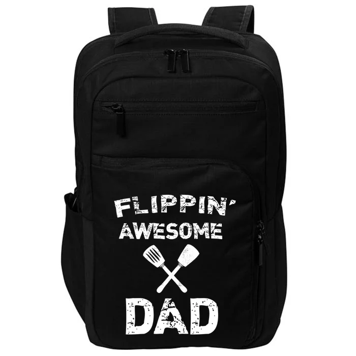 Flippin Awesome Dad Funny Cooking Grilling Bbq Chef Dad Meaningful Gift Impact Tech Backpack