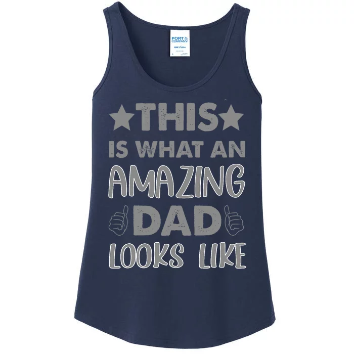 Funny Amazing Dad Looks Like Gift Ladies Essential Tank