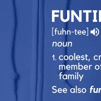 Funtie Aunt Definition Funny And Cool Auntie Gift Full Zip Hoodie