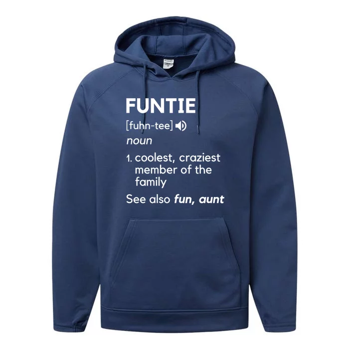 Funtie Aunt Definition Funny And Cool Auntie Gift Performance Fleece Hoodie