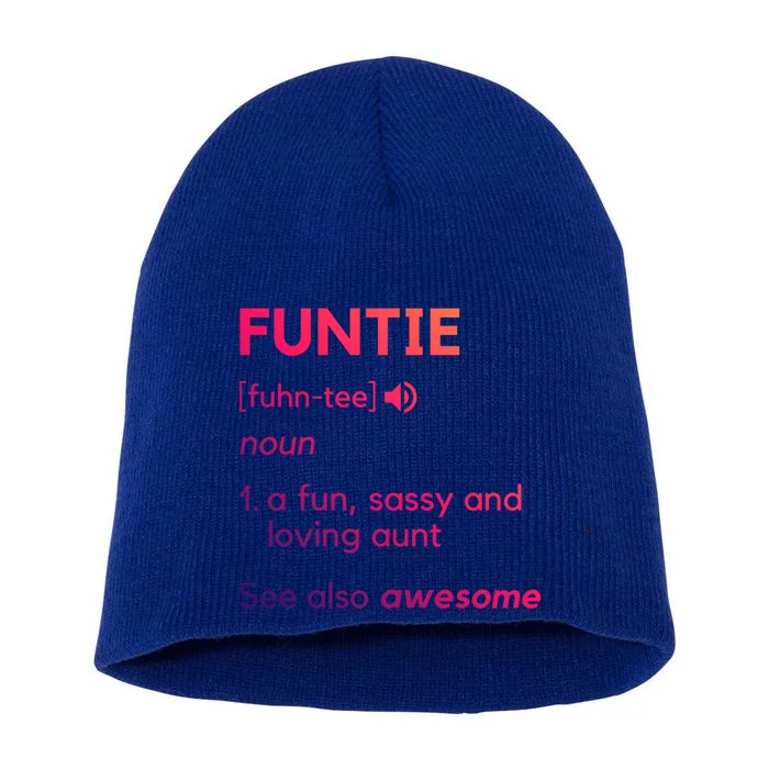 Funtie Aunt Definition Funny And Cool Auntie Great Gift Short Acrylic Beanie