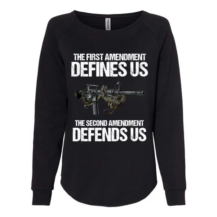 First Amendment Defines Us The Second Amendment Defends Us Womens California Wash Sweatshirt