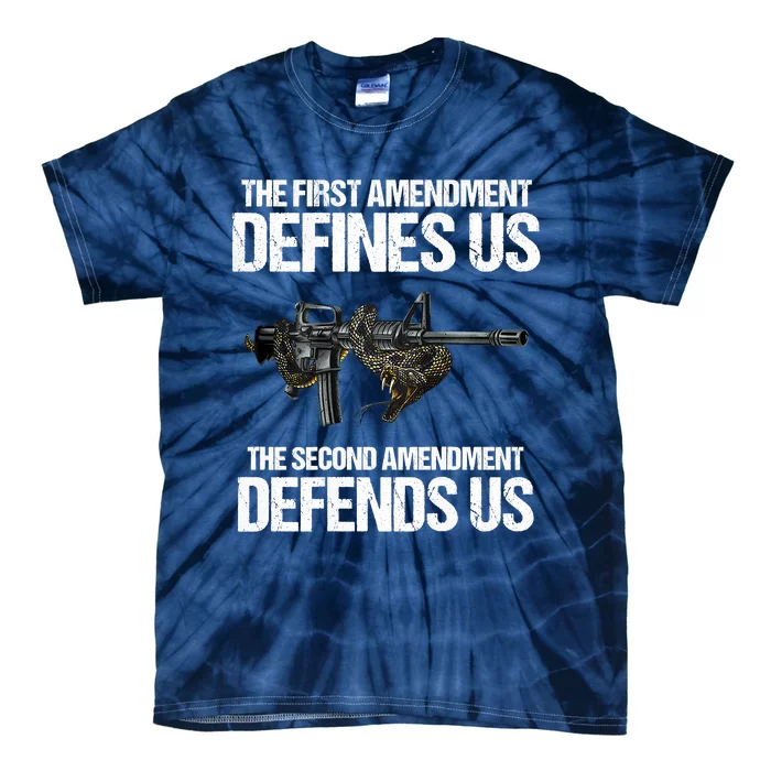 First Amendment Defines Us The Second Amendment Defends Us Tie-Dye T-Shirt