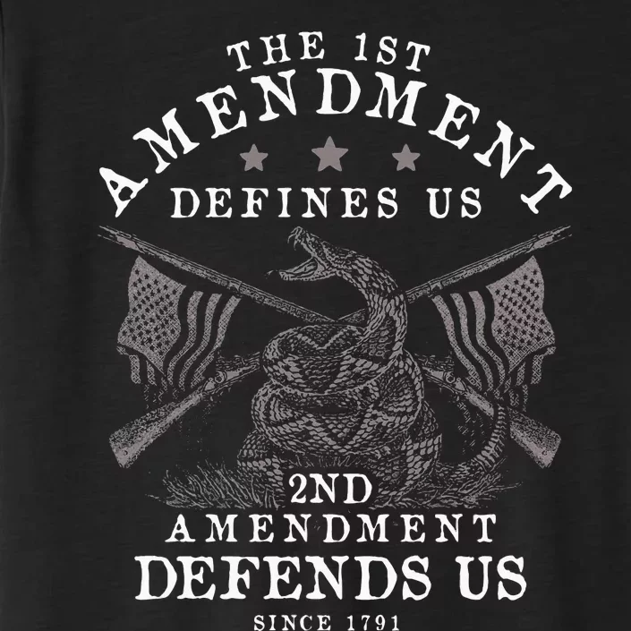 First Amendment Defines Us The Second Defends Us Gun ChromaSoft Performance T-Shirt