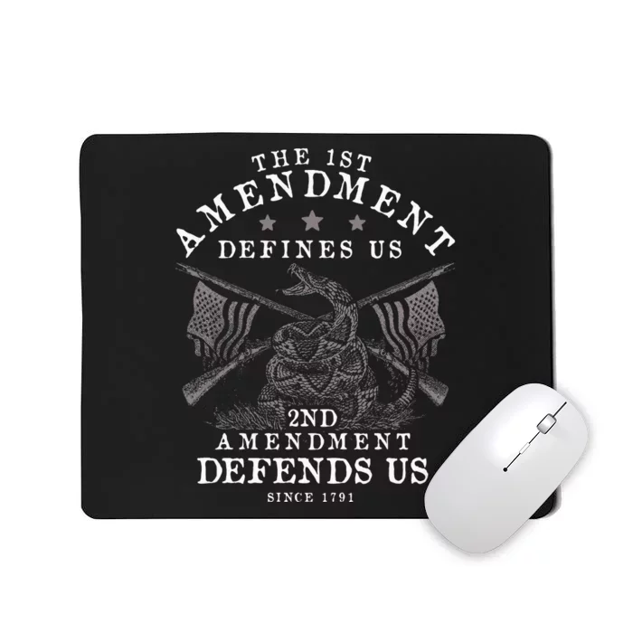 First Amendment Defines Us The Second Defends Us Gun Mousepad