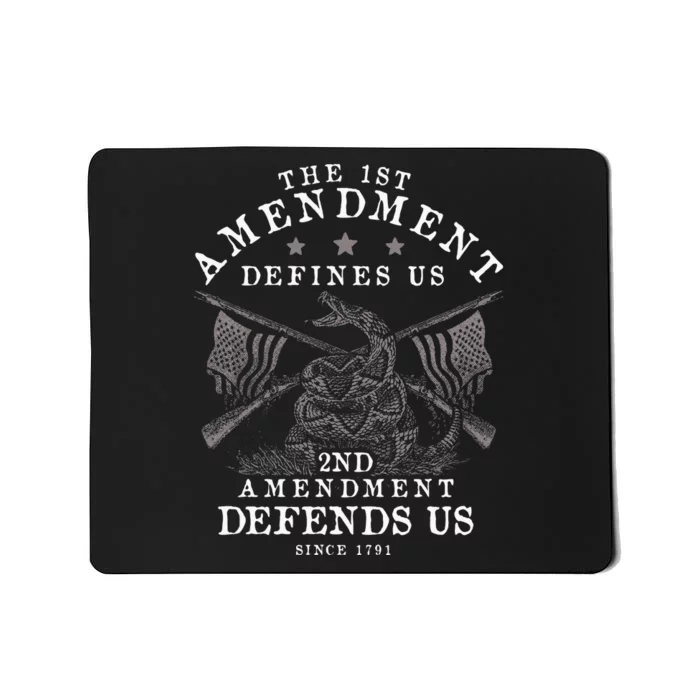 First Amendment Defines Us The Second Defends Us Gun Mousepad