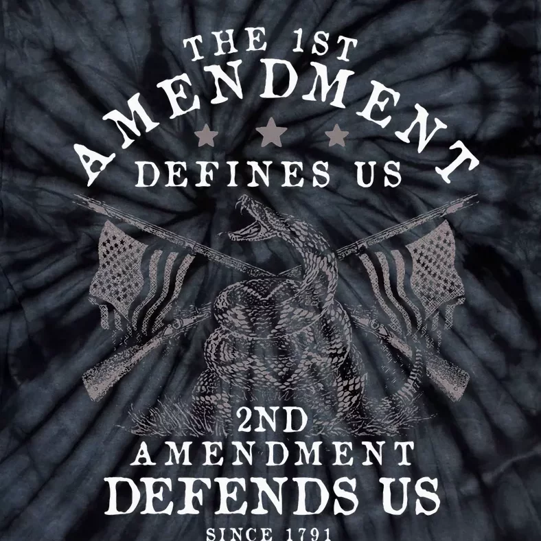 First Amendment Defines Us The Second Defends Us Gun Tie-Dye T-Shirt