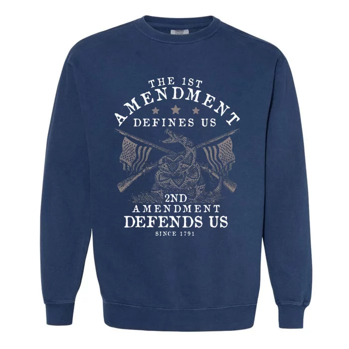 First Amendment Defines Us The Second Defends Us Gun Garment-Dyed Sweatshirt