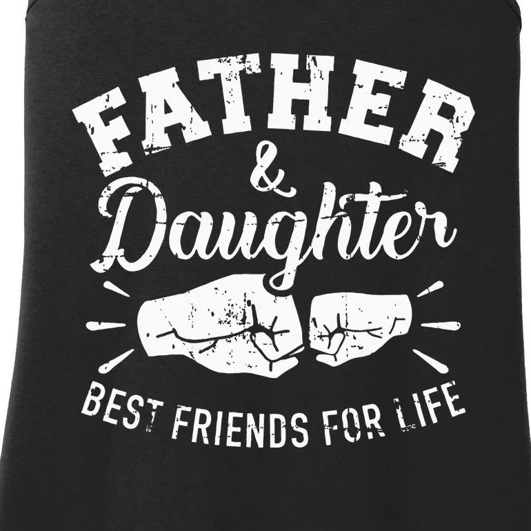 Father And Daughter Best Friends For Life Ladies Essential Tank