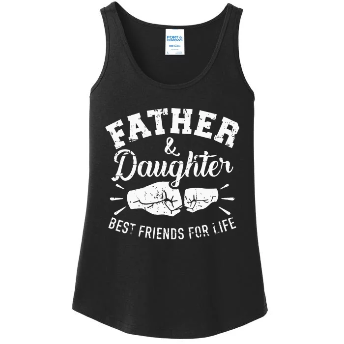 Father And Daughter Best Friends For Life Ladies Essential Tank