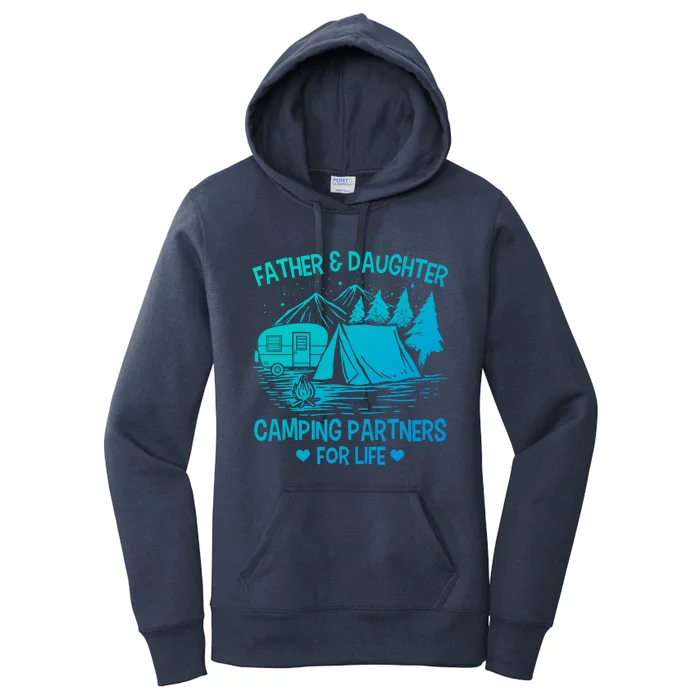 Father And Daughter Camping Partners For Life Gift Women's Pullover Hoodie