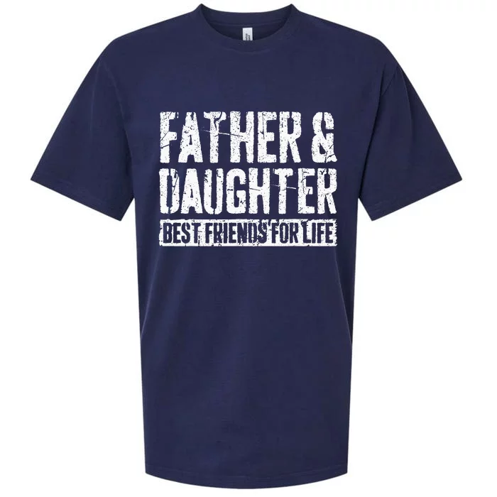 Father And Daughter Best Friends For Life Sueded Cloud Jersey T-Shirt